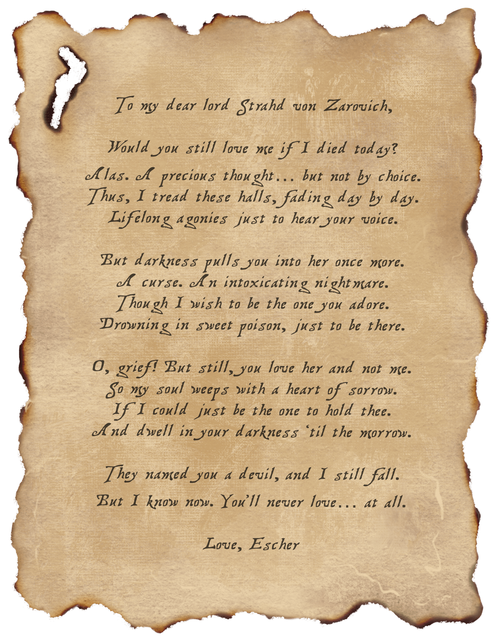 Burned parchment for a lost love sonnet.